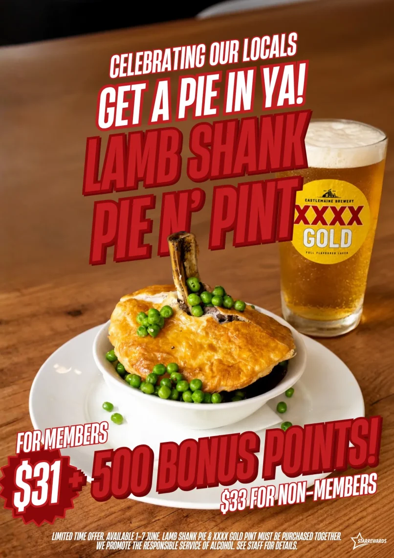 Lamb shank pie and cold XXXX Gold special with members getting bonus points!